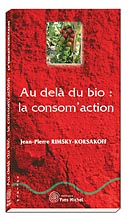 Au delà du bio: la consom'action